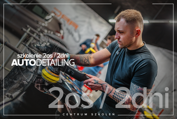 Szkolenie Grupowe | Auto detailing | Polerowanie lakieru i aplikacja powłok ceramicznych | 2 os | 2 dni - Centrum Szkoleń RRCustoms